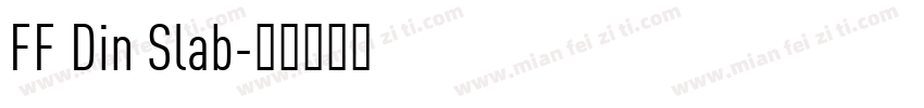 FF Din Slab字体转换